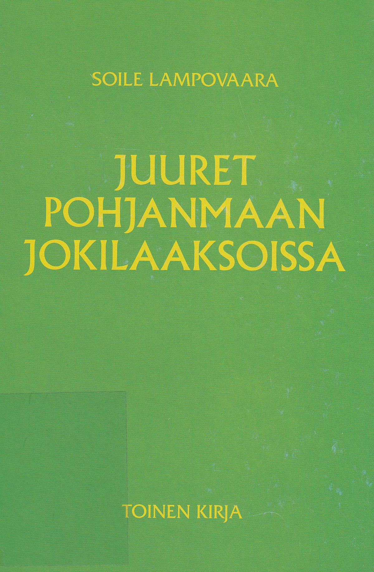 Soile Lampovaaran Juuret Pohjanmaan jokilaaksoissa, 2 kirja kansikuva